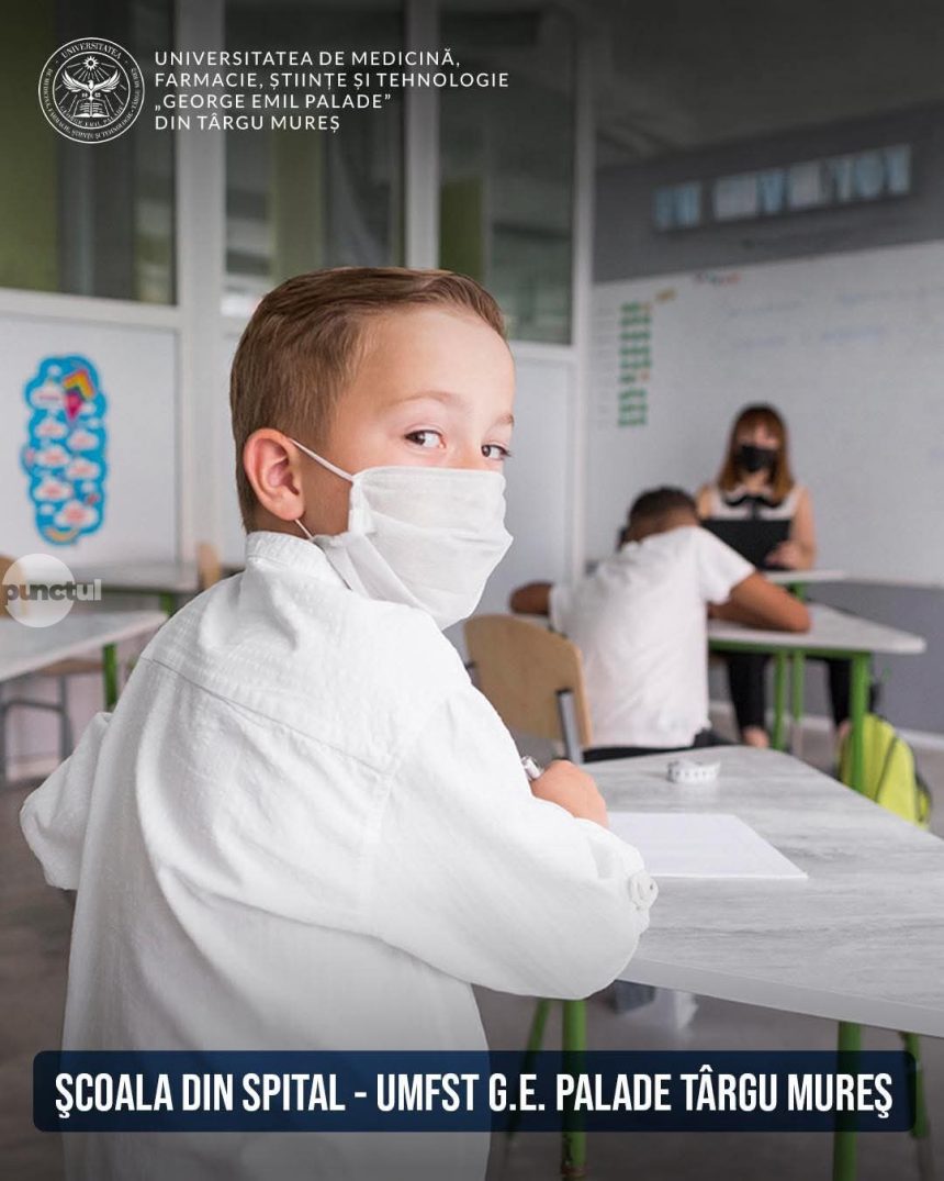 Scoala din spital UMFST G E Palade Targu Mures educatie continua pentru elevii in tratament