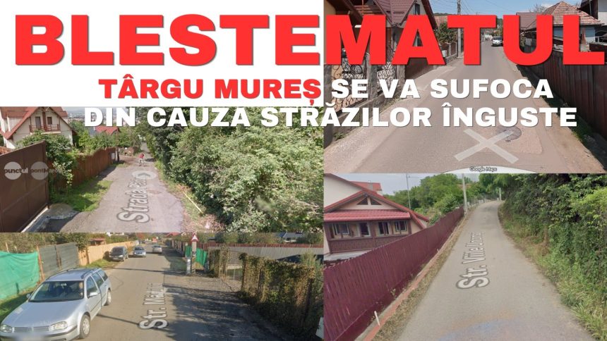 Strazile inguste din Targu Mures o problema in expansiune fara solutii